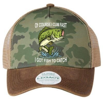 Of Course I Cum Fast I Got Fish To Catch Fisherman Legacy Tie Dye Trucker Hat