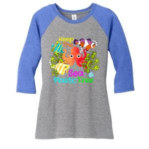 Ocean Conservation Keep The Sea Plastic Free Earth Day Gift Meaningful Gift Women's Tri-Blend 3/4-Sleeve Raglan Shirt