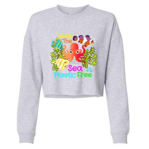 Ocean Conservation Keep The Sea Plastic Free Earth Day Gift Meaningful Gift Cropped Pullover Crew