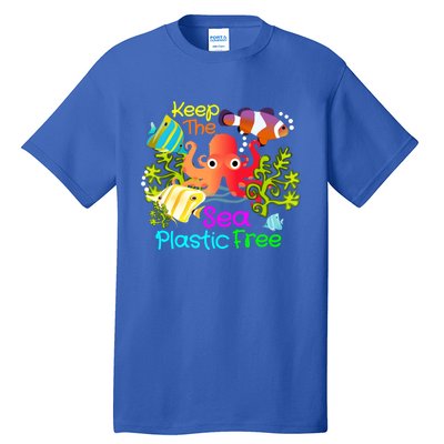 Ocean Conservation Keep The Sea Plastic Free Earth Day Gift Meaningful Gift Tall T-Shirt