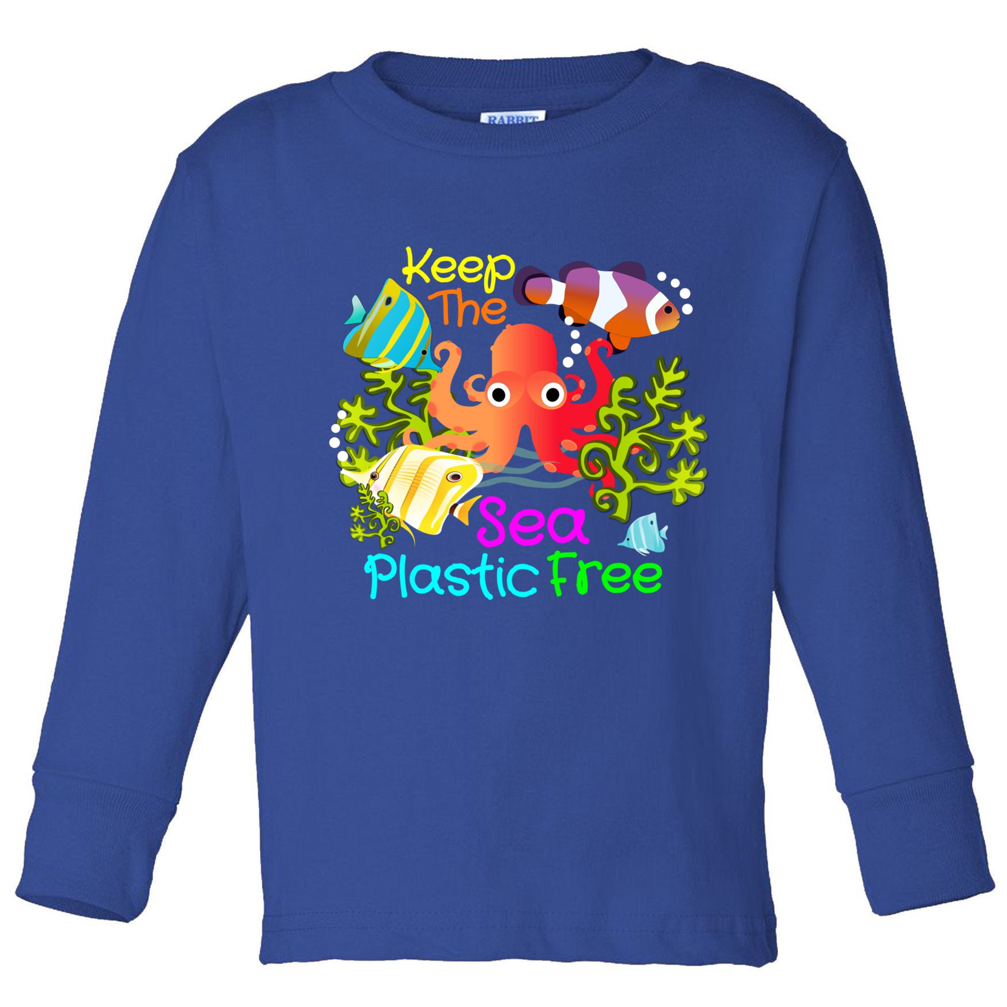 Ocean Conservation Keep The Sea Plastic Free Earth Day Gift Meaningful Gift Toddler Long Sleeve Shirt