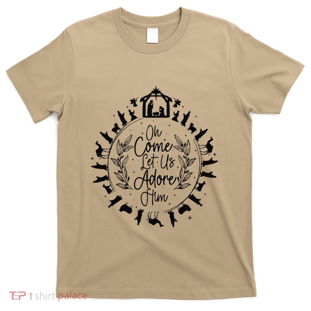 Oh Come Let Us Adore Him Jesus Christmas T-Shirt