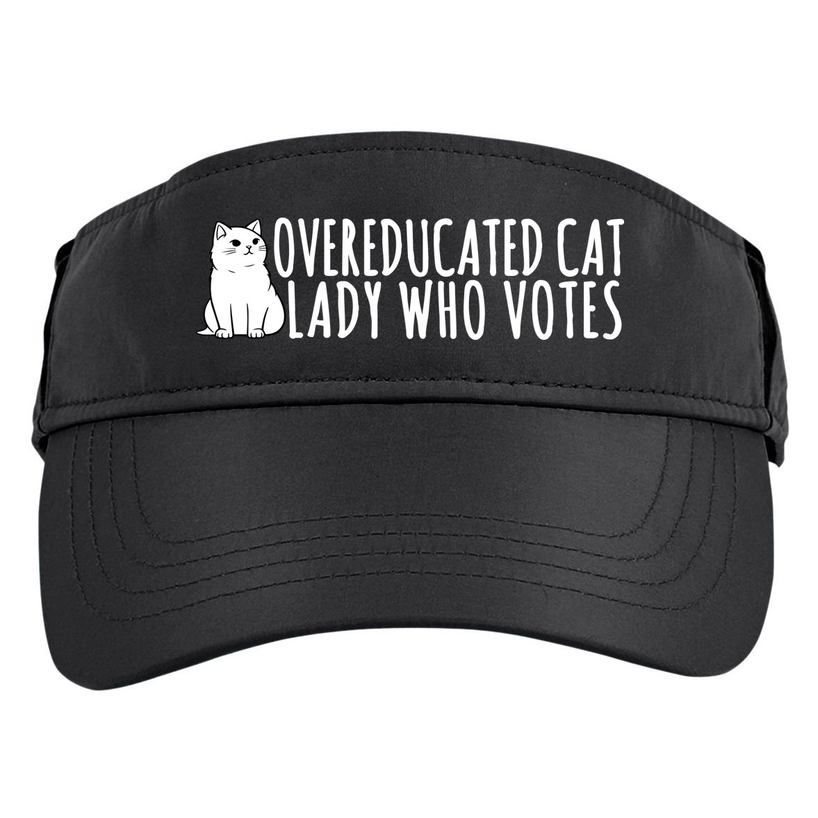 Overeducated Cat Lady Who Votes Kamala Harris 2024 Adult Drive Performance Visor