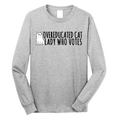 Overeducated Cat Lady Who Votes Kamala Harris 2024 Long Sleeve Shirt