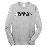 Overeducated Cat Lady Who Votes Kamala Harris 2024 Long Sleeve Shirt