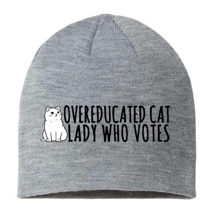 Overeducated Cat Lady Who Votes Kamala Harris 2024 Sustainable Beanie