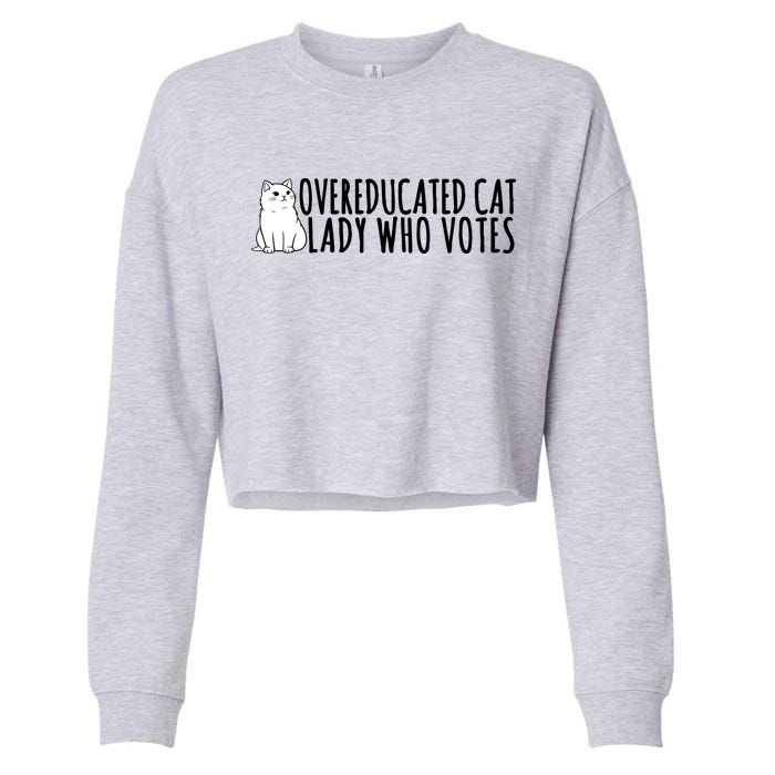 Overeducated Cat Lady Who Votes Kamala Harris 2024 Cropped Pullover Crew