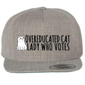 Overeducated Cat Lady Who Votes Kamala Harris 2024 Wool Snapback Cap