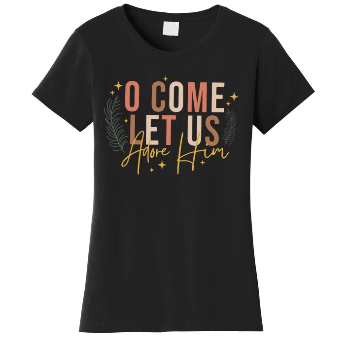 O Come Let Us Adore Him Dtf Transfer Ready To Press Direct To Film Women's T-Shirt