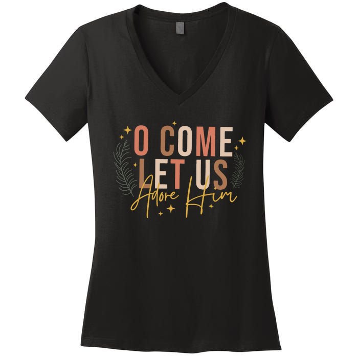 O Come Let Us Adore Him Dtf Transfer Ready To Press Direct To Film Women's V-Neck T-Shirt