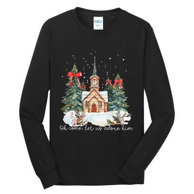 Oh Come Let Us Adore Him Jesus Christmas Christian Coquette Tall Long Sleeve T-Shirt