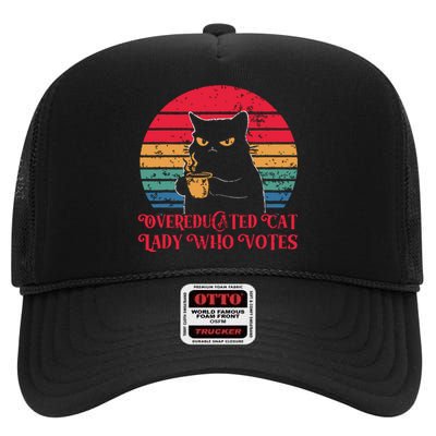 Overeducated Cat Lady Who Votes 2024 Election High Crown Mesh Back Trucker Hat