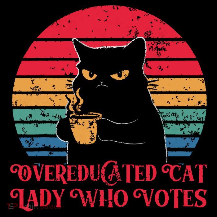 Overeducated Cat Lady Who Votes 2024 Election Vintage Cat T-Shirt