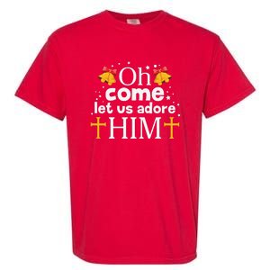 Oh Come Let Us Adore Him Christmas Garment-Dyed Heavyweight T-Shirt