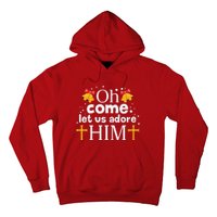 Oh Come Let Us Adore Him Christmas Hoodie