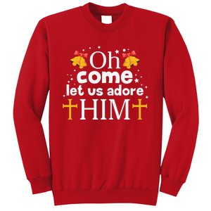 Oh Come Let Us Adore Him Christmas Sweatshirt