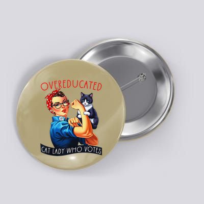 Overeducated Cat Lady Who Votes Rosie The Riveter Cat Lover Button