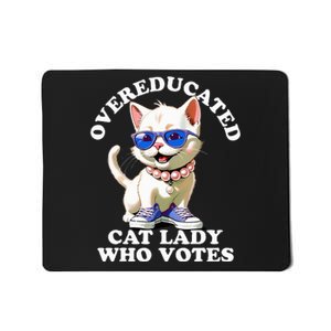 Overeducated Cat Lady Who Votes For Kamala Harris 2024 Funny Mousepad