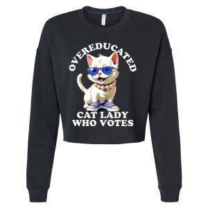 Overeducated Cat Lady Who Votes For Kamala Harris 2024 Funny Cropped Pullover Crew