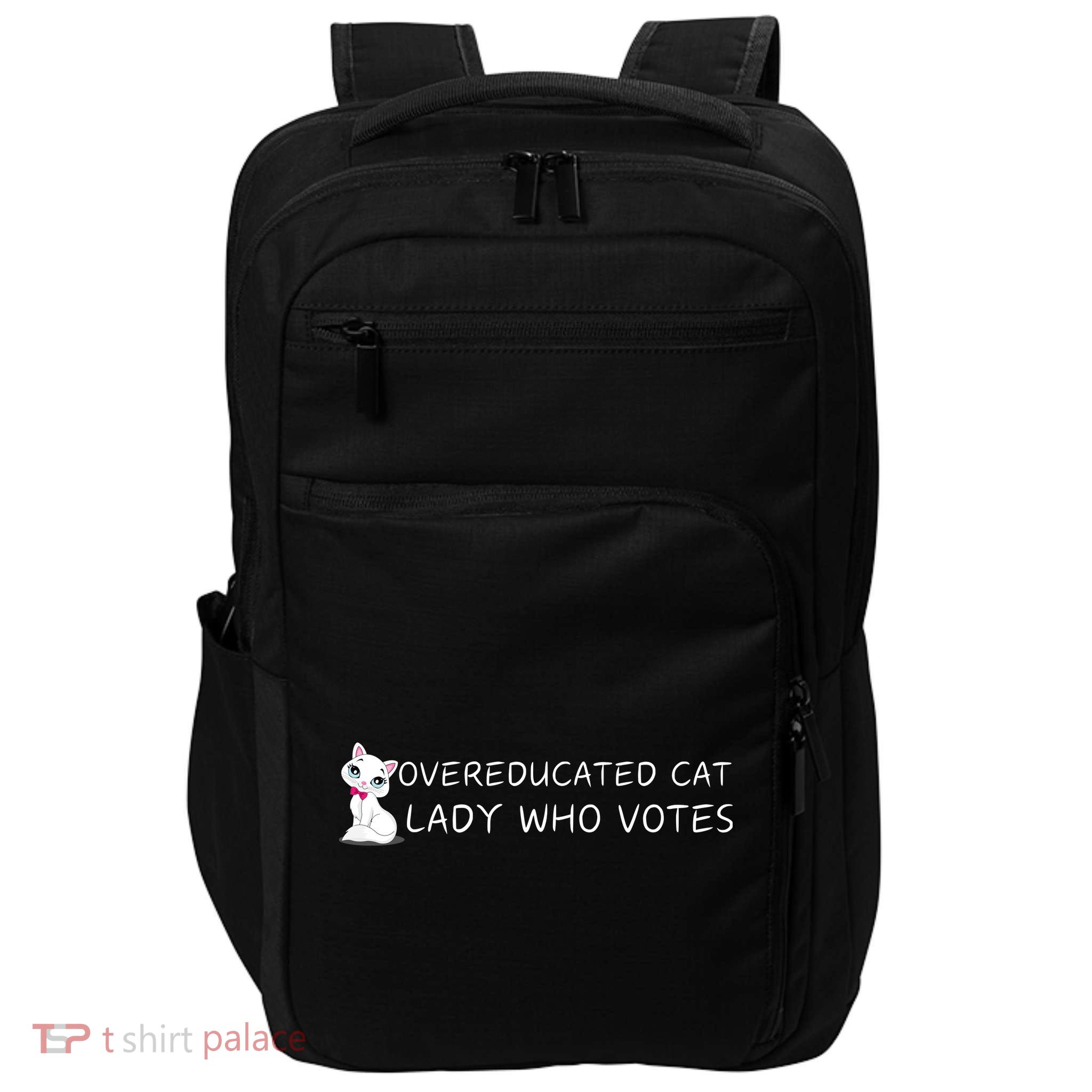 Overeducated Cat Lady Who Votes Impact Tech Backpack