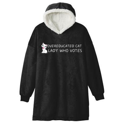 Overeducated Cat Lady Who Votes Hooded Wearable Blanket
