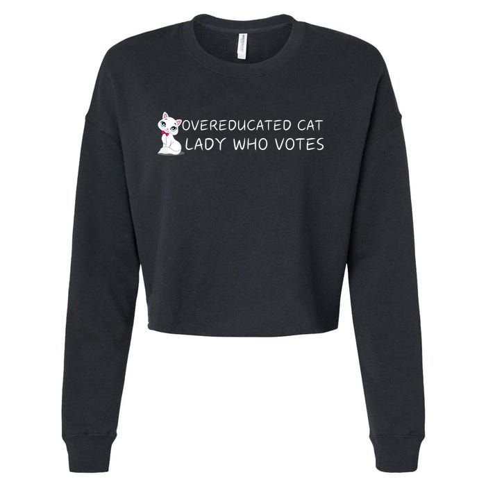 Overeducated Cat Lady Who Votes Cropped Pullover Crew