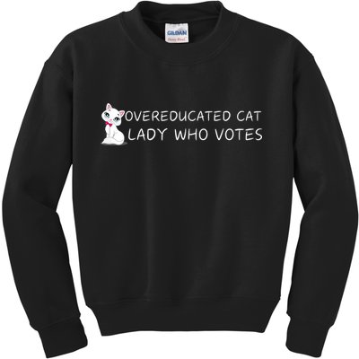 Overeducated Cat Lady Who Votes Kids Sweatshirt