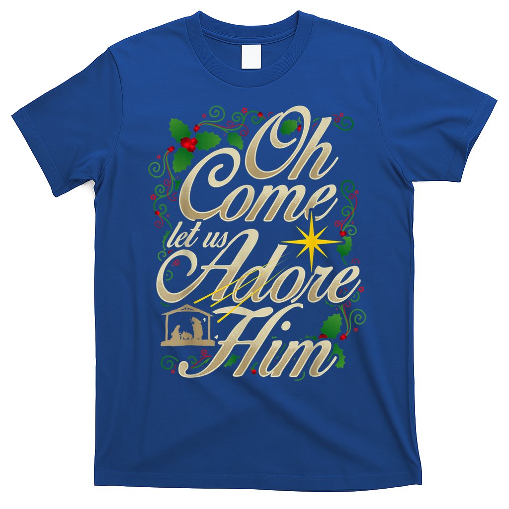 Oh Come Let Us Adore Him Nativity Christmas Religious Jesus T-Shirt