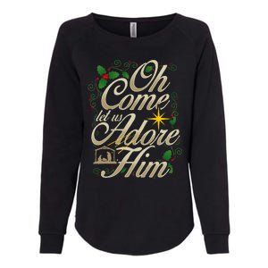 Oh Come Let Us Worship Him Christmas Nativity Scene Christmas Womens California Wash Sweatshirt