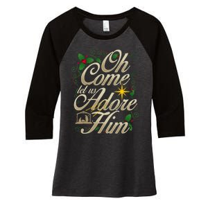 Oh Come Let Us Worship Him Christmas Nativity Scene Christmas Women's Tri-Blend 3/4-Sleeve Raglan Shirt