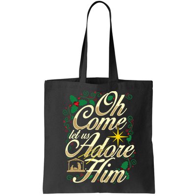 Oh Come Let Us Adore Him Nativity Christmas Religious Jesus Bag