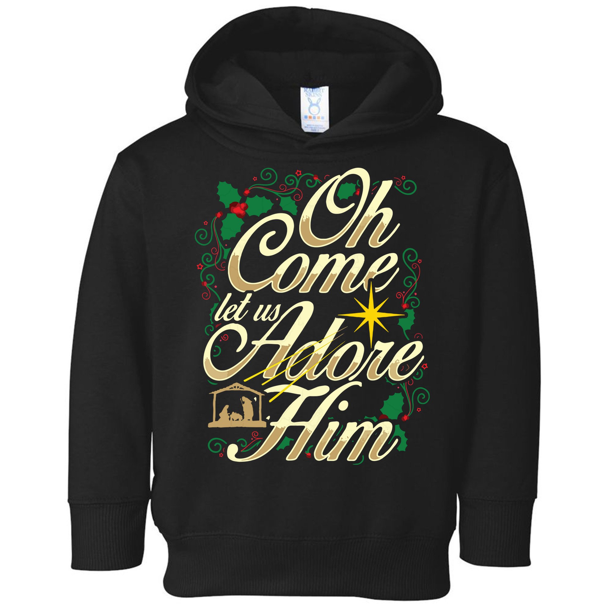 Oh Come Let Us Adore Him Nativity Christmas Religious Jesus Toddler Hoodie