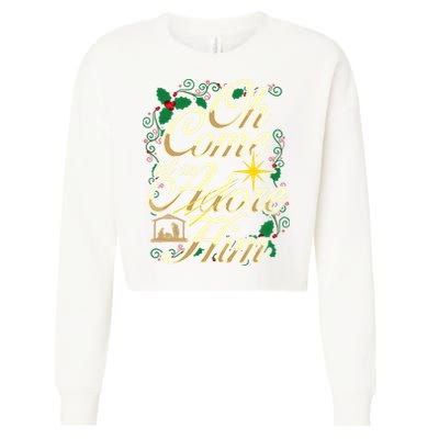 Oh Come Let Us Adore Him Nativity Christmas Religious Jesus Cropped Pullover Crew