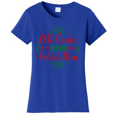 Oh Come Let Us Adore Him Cool Gift Women's T-Shirt