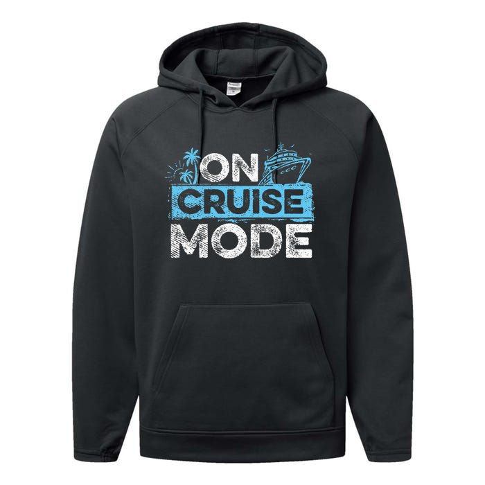 On Cruise Mode Cruise Vacation Family Cruising Performance Fleece Hoodie