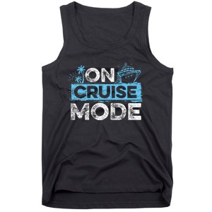 On Cruise Mode Cruise Vacation Family Cruising Tank Top