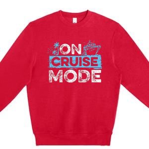 On Cruise Mode Cruise Vacation Family Cruising Premium Crewneck Sweatshirt