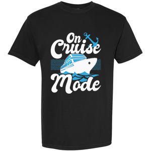 On Cruise Mode Cruise Ship Cruising Lover Cruiser Garment-Dyed Heavyweight T-Shirt