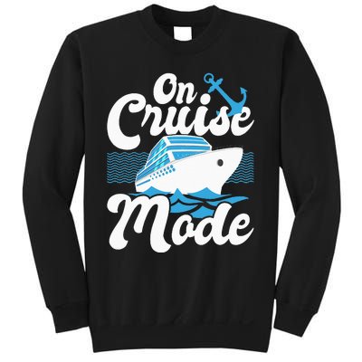 On Cruise Mode Cruise Ship Cruising Lover Cruiser Sweatshirt