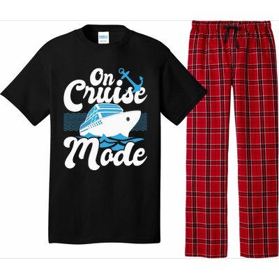 On Cruise Mode Cruise Ship Cruising Lover Cruiser Pajama Set