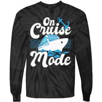 On Cruise Mode Cruise Ship Cruising Lover Cruiser Tie-Dye Long Sleeve Shirt