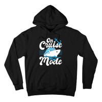 On Cruise Mode Cruise Ship Cruising Lover Cruiser Tall Hoodie