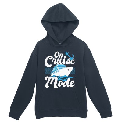 On Cruise Mode Cruise Ship Cruising Lover Cruiser Urban Pullover Hoodie