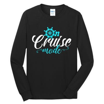 On Cruise Mode Cruise Vacation Family Trendy Shirt Shirt Tall Long Sleeve T-Shirt