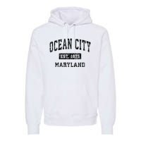 Ocean City Maryland Md Vintage Established Sports Design Premium Hoodie