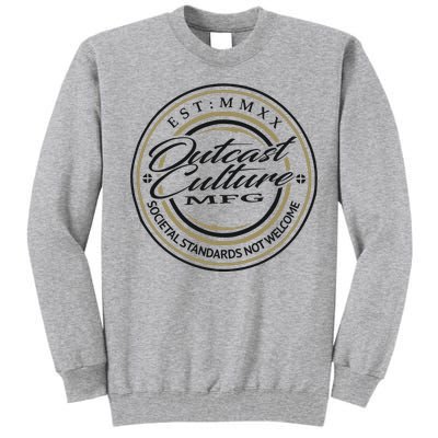 Outcast Culture Mfg Merch Tall Sweatshirt