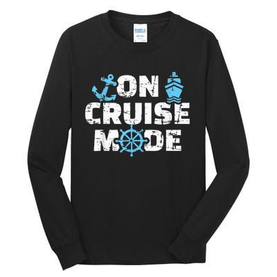 On Cruise Mode Funny Summer Cruise Vacation Family Tall Long Sleeve T-Shirt