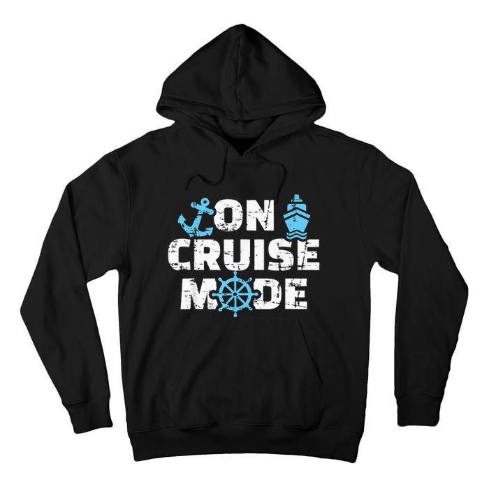 On Cruise Mode Funny Summer Cruise Vacation Family Tall Hoodie