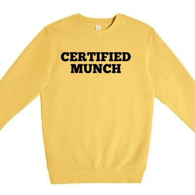 ORIGINAL Certified Munch Premium Crewneck Sweatshirt