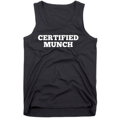 ORIGINAL Certified Munch Tank Top